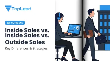 Inside Sales vs. Outside Sales: Key Differences & Strategies