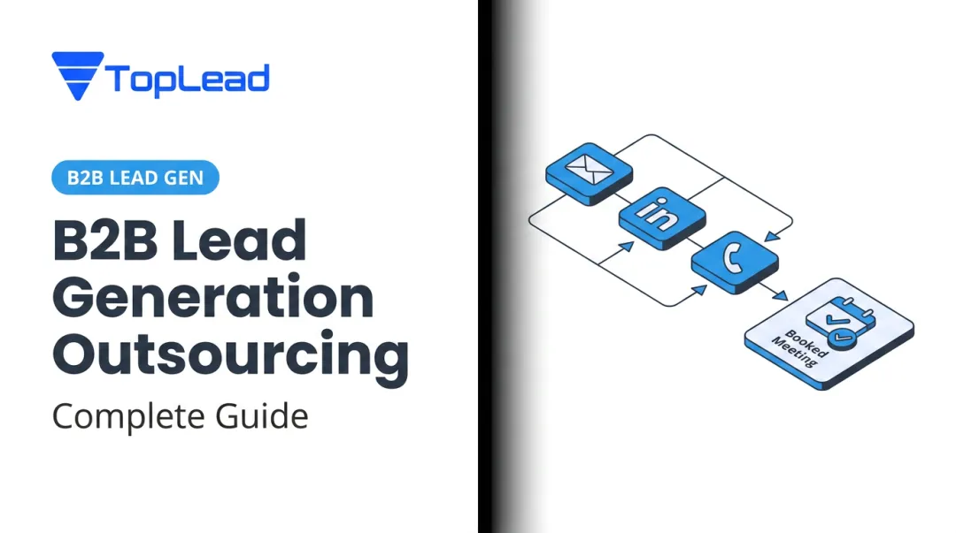 B2B Lead Generation Outsourcing: Complete Guide