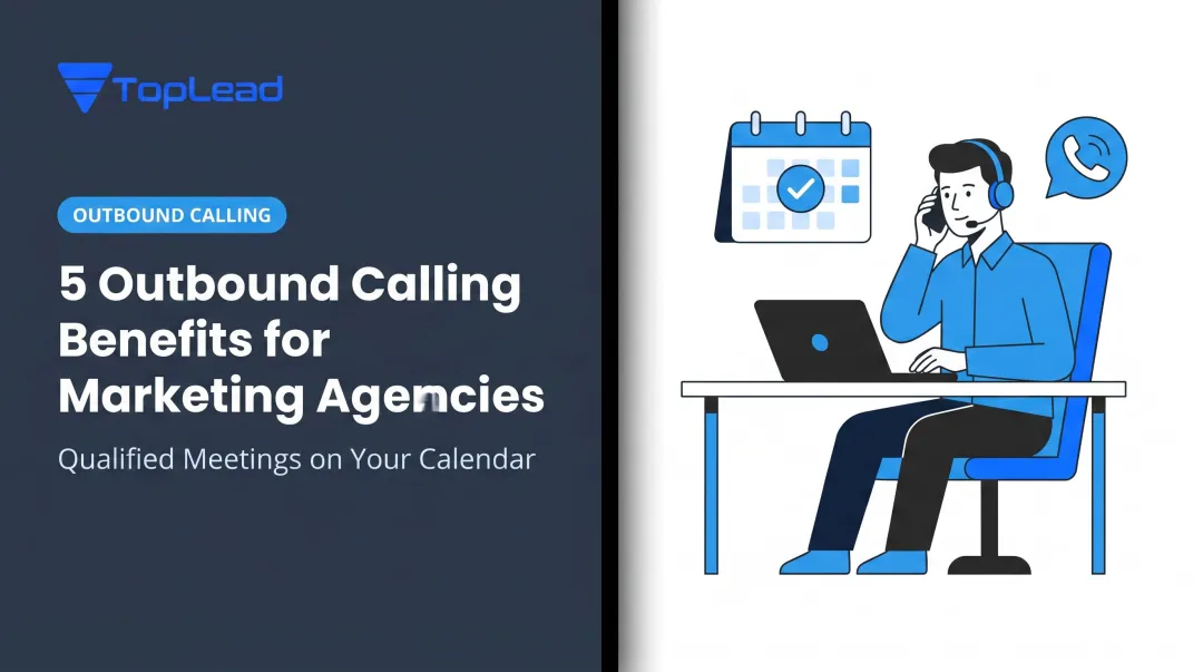 5 Outbound Calling Benefits for Marketing Agencies