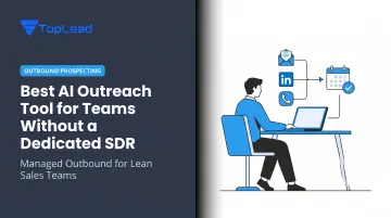 Best AI Outreach Tool for Teams Without a Dedicated SDR