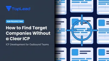 How to Find Target Companies Without a Clear ICP