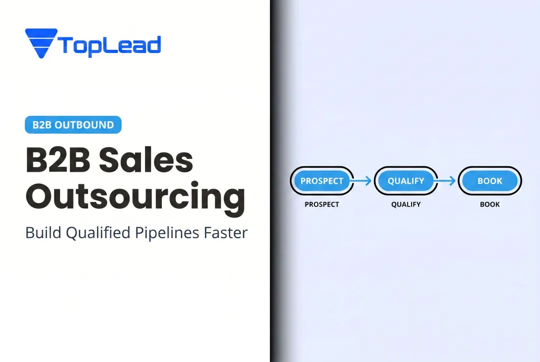 B2B Sales Outsourcing: Build Qualified Pipelines Faster