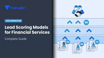 Lead Scoring Models for Financial Services: Complete Guide