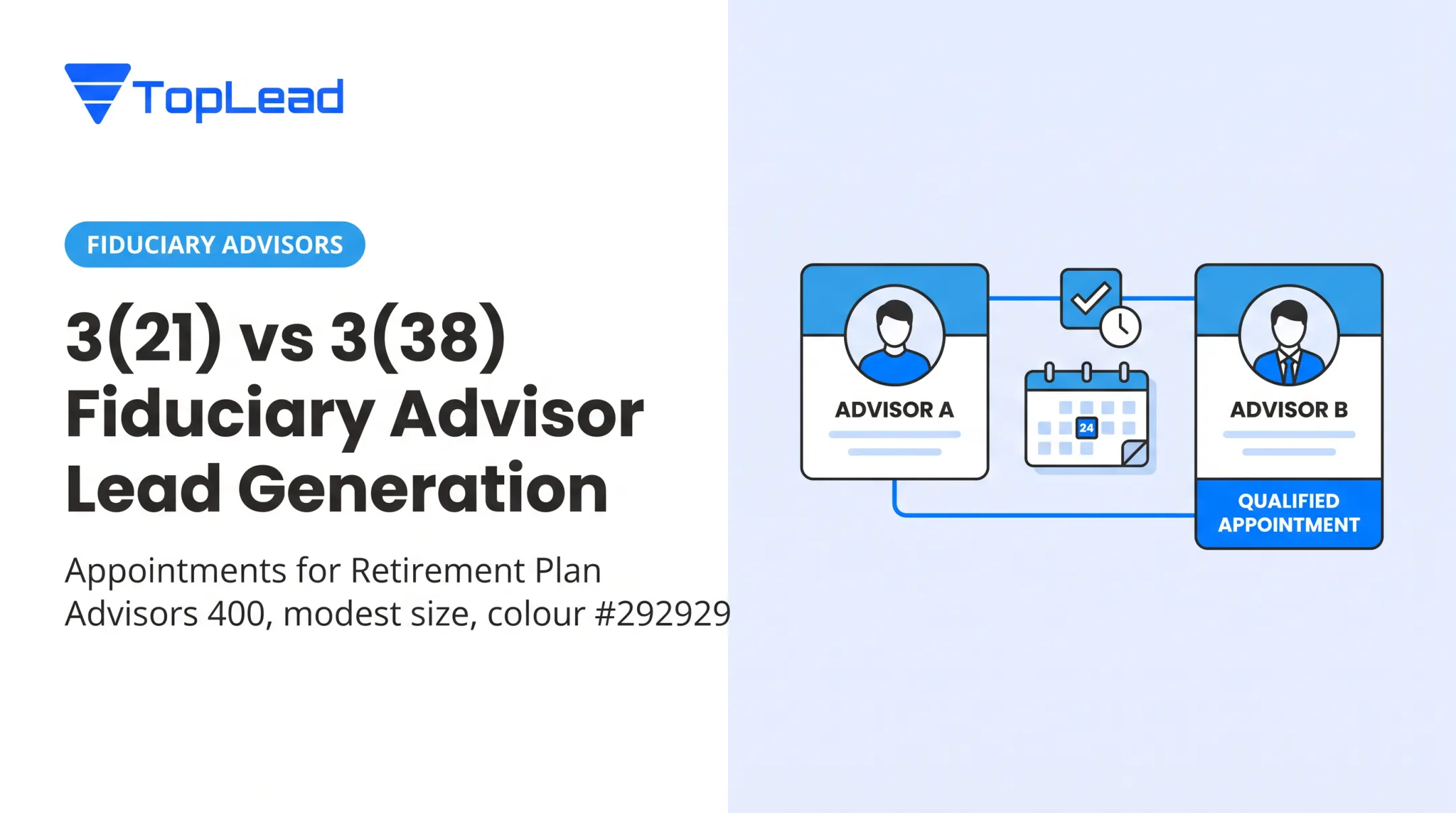 3(21) vs 3(38) Fiduciary Advisor Lead Generation