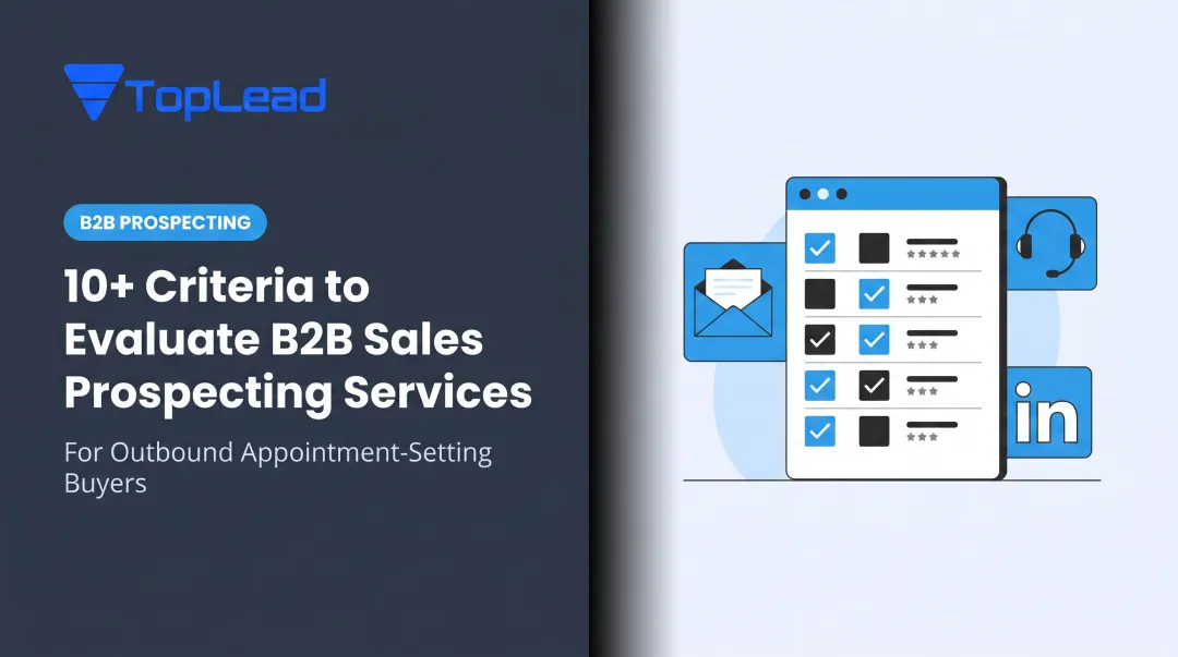 10+ Criteria to Evaluate B2B Sales Prospecting Services