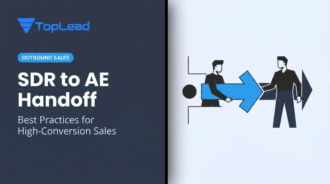 SDR to AE Handoff: Best Practices for High-Conversion Sales