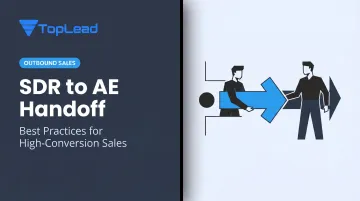 SDR to AE Handoff: Best Practices for High-Conversion Sales