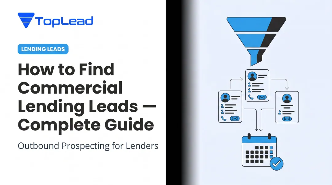 How to Find Commercial Lending Leads — Complete Guide