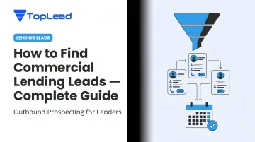 How to Find Commercial Lending Leads — Complete Guide