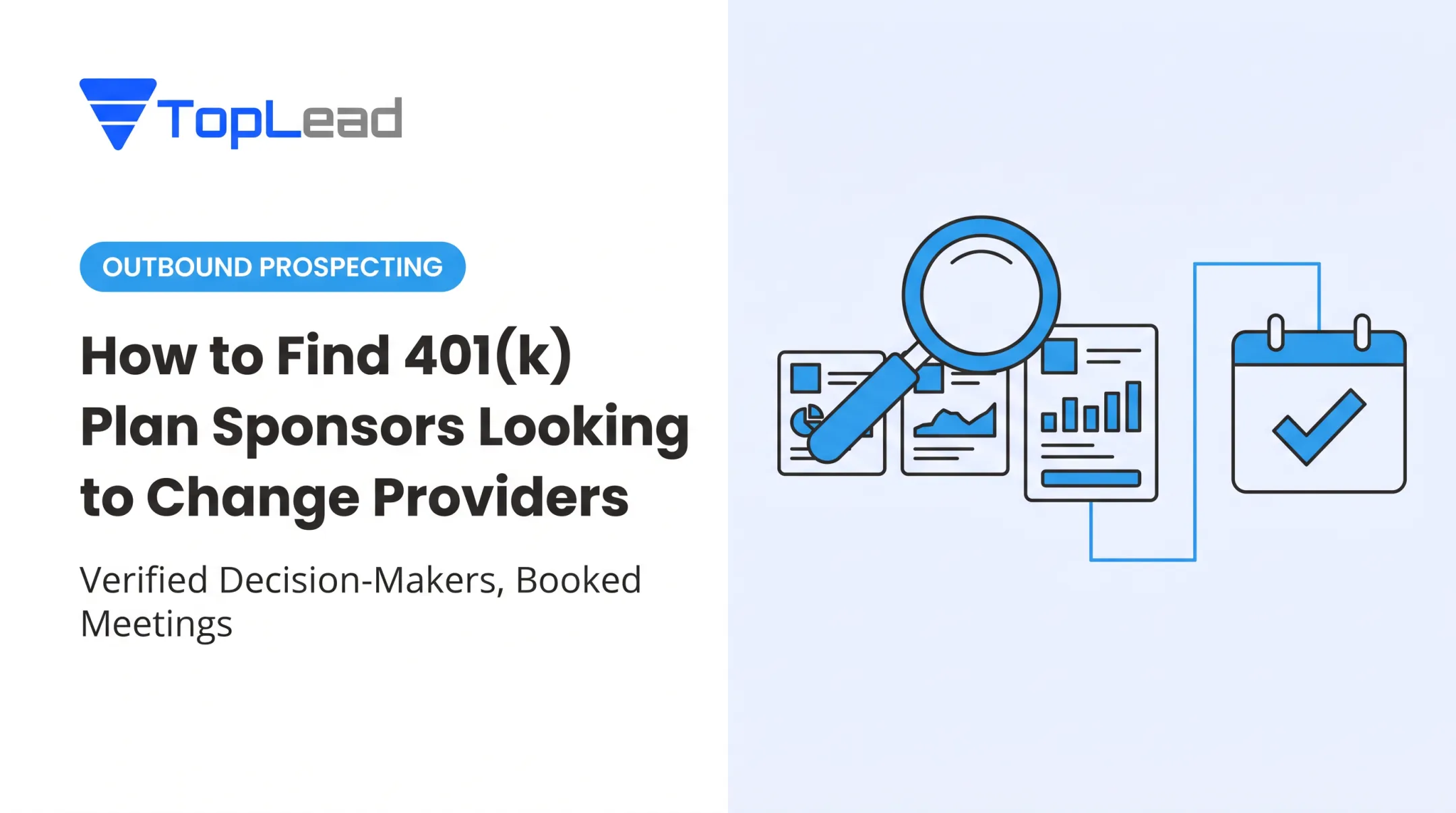 How to Find 401(k) Plan Sponsors Looking to Change Providers