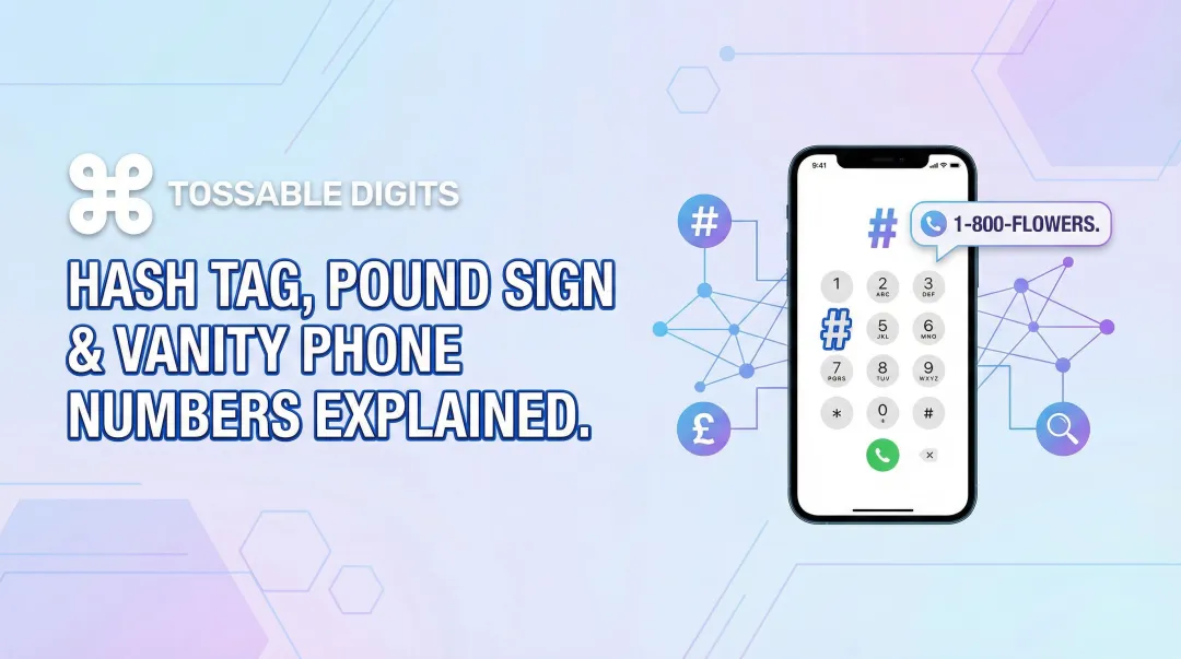 Hash Tag, Pound Sign & Vanity Phone Numbers Explained