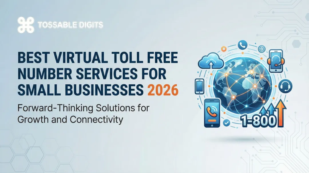 Best Virtual Toll Free Number Services for Small Businesses 2026