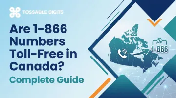 Are 1-866 Numbers Toll-Free in Canada? Complete Guide