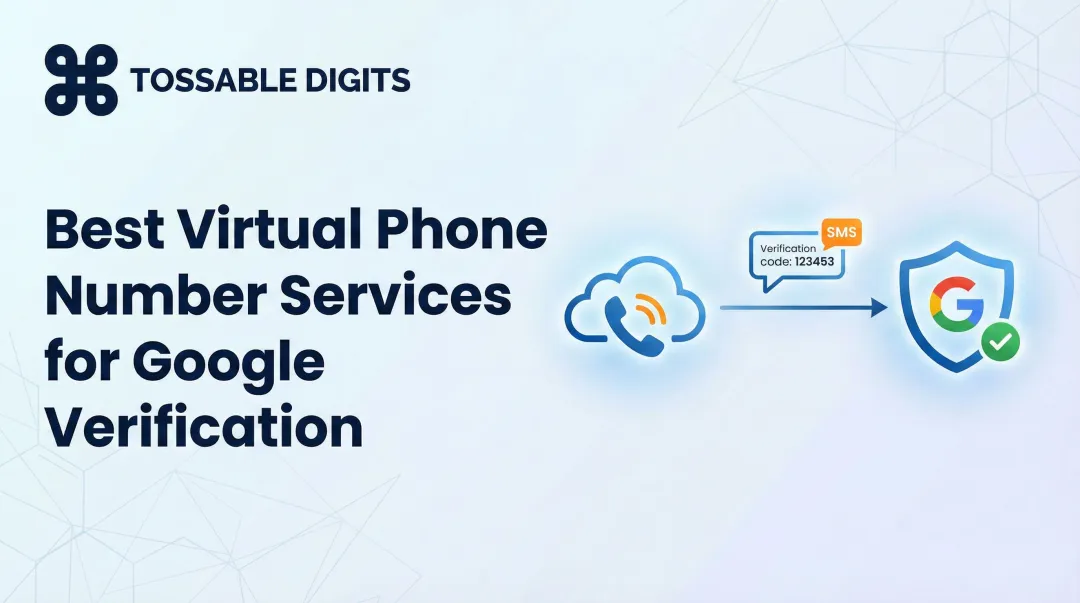Best Virtual Phone Number Services for Google Verification