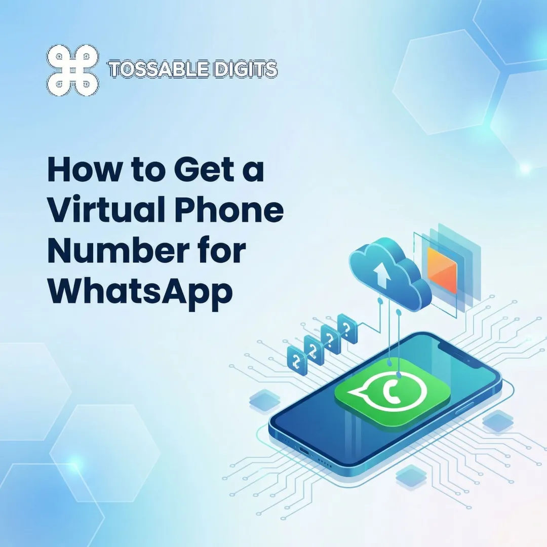 How to Get a Virtual Phone Number for WhatsApp