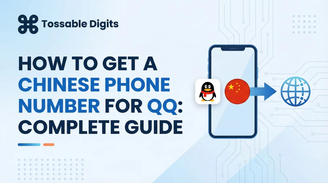 How to Get a Chinese Phone Number for QQ: Complete Guide
