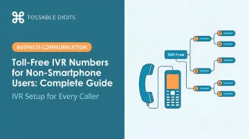Toll-Free IVR Numbers for Non-Smartphone Users: Complete Guide