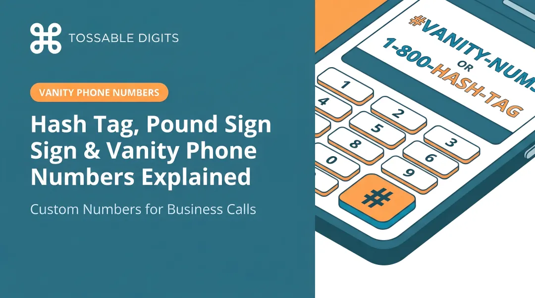 Hash Tag, Pound Sign &amp; Vanity Phone Numbers Explained