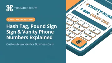 Hash Tag, Pound Sign &amp; Vanity Phone Numbers Explained