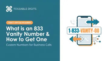 What is an 833 Vanity Number &amp; How to Get One