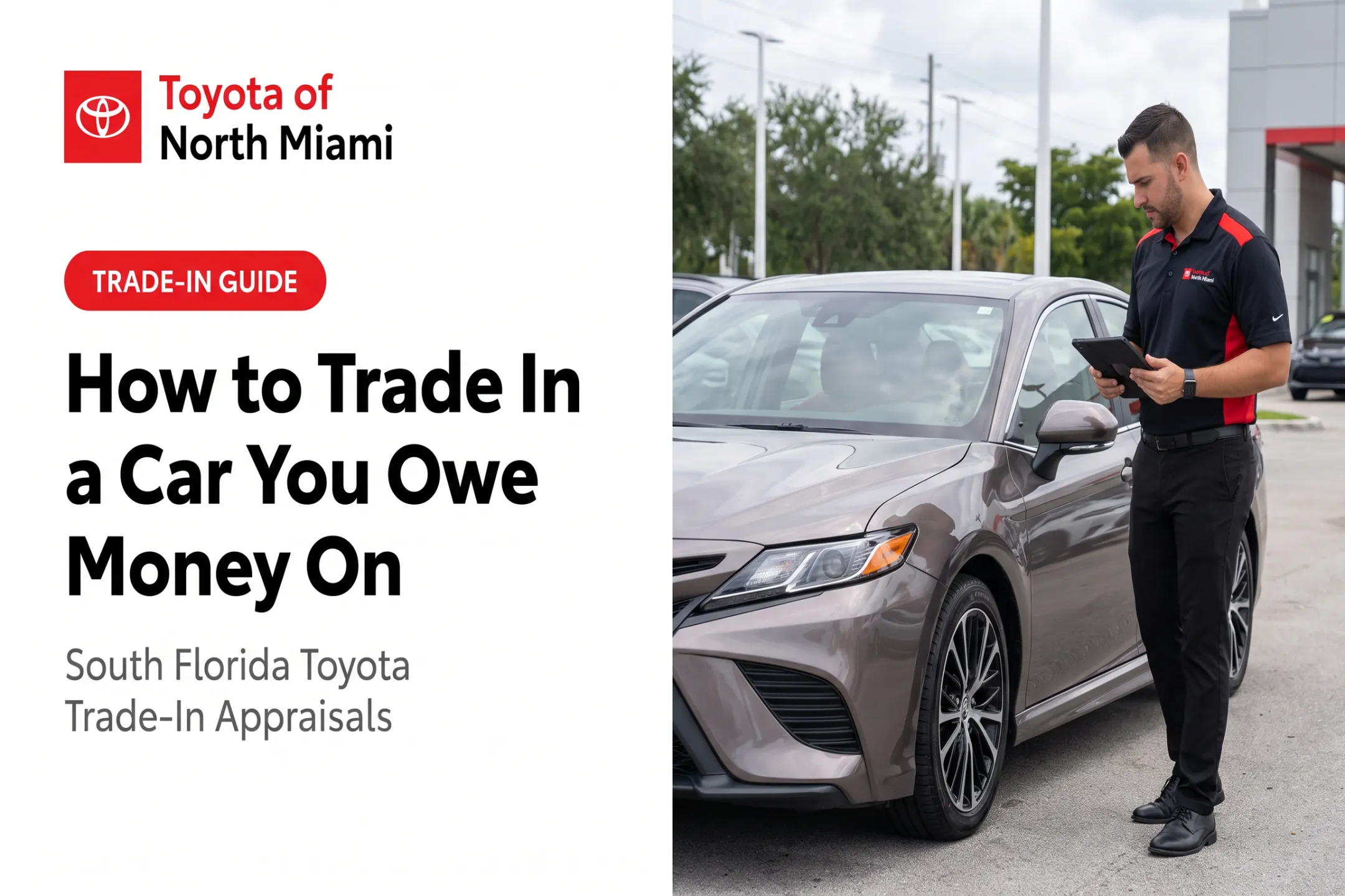 How to Trade In a Car You Owe Money On