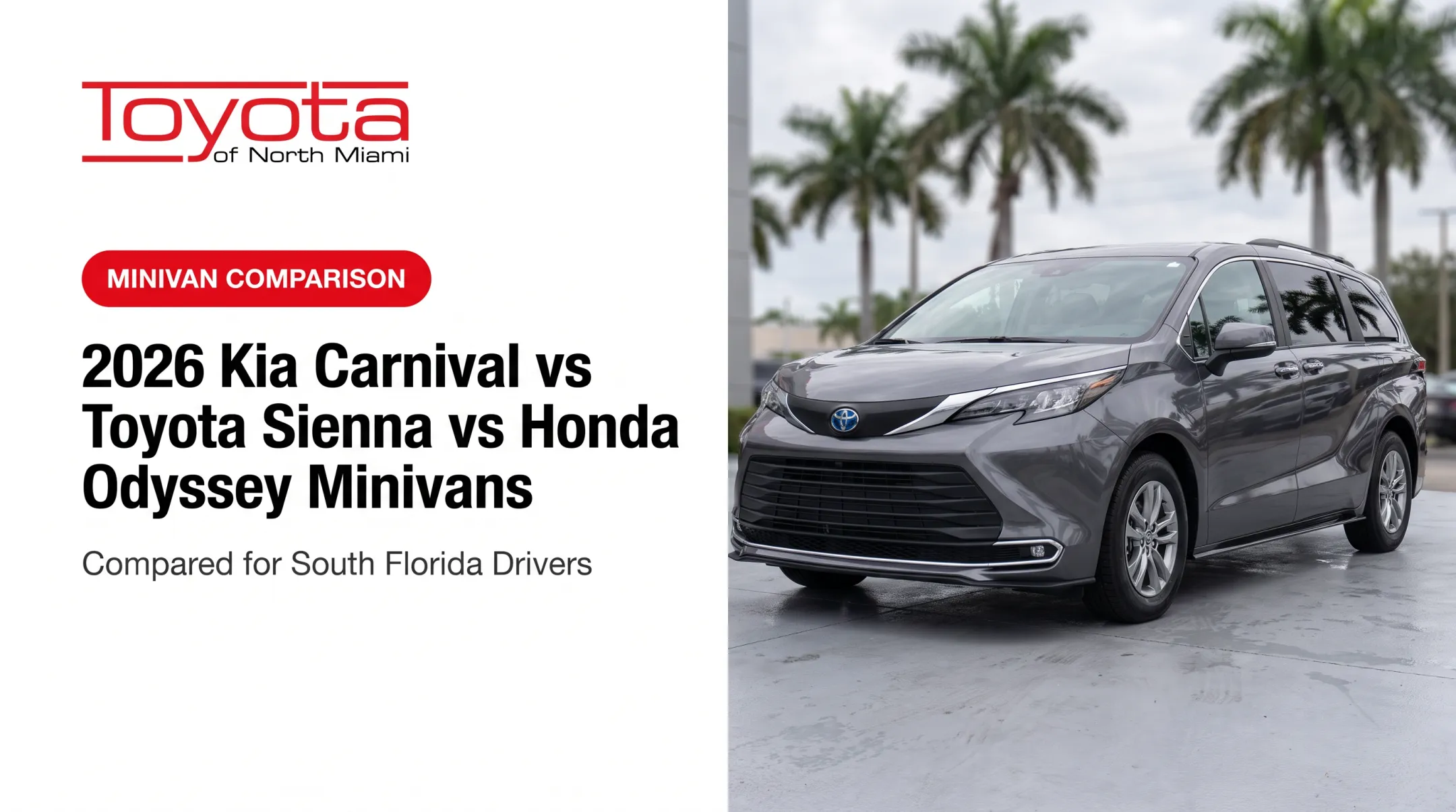 2026 Kia Carnival vs Toyota Sienna vs Honda Odyssey Minivans