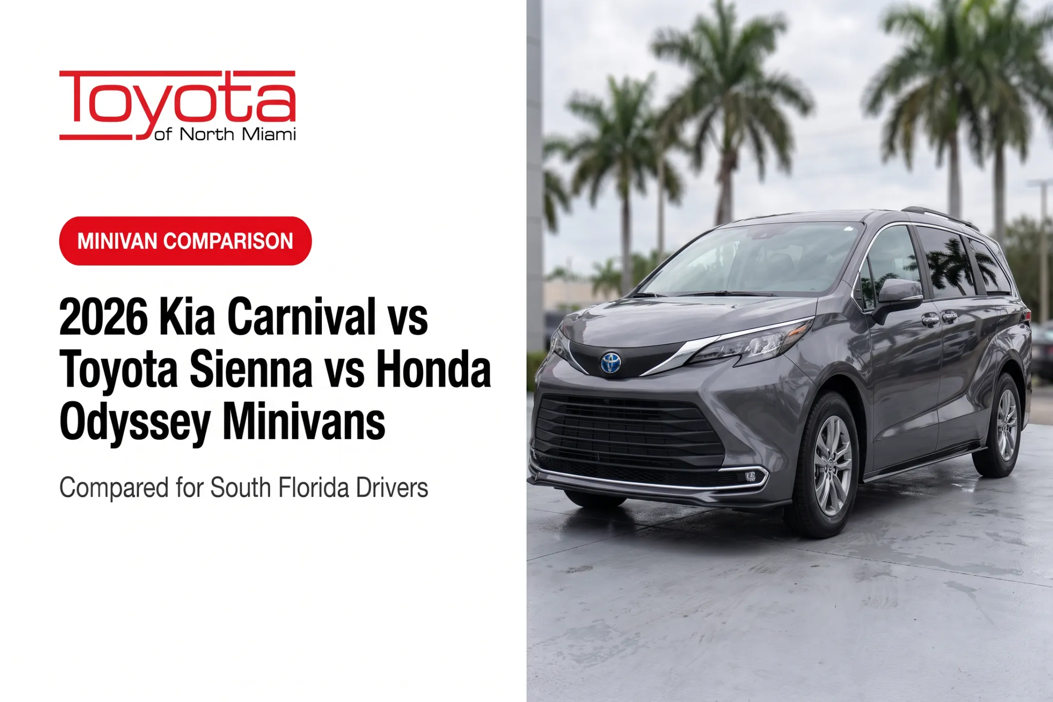 2026 Kia Carnival vs Toyota Sienna vs Honda Odyssey Minivans