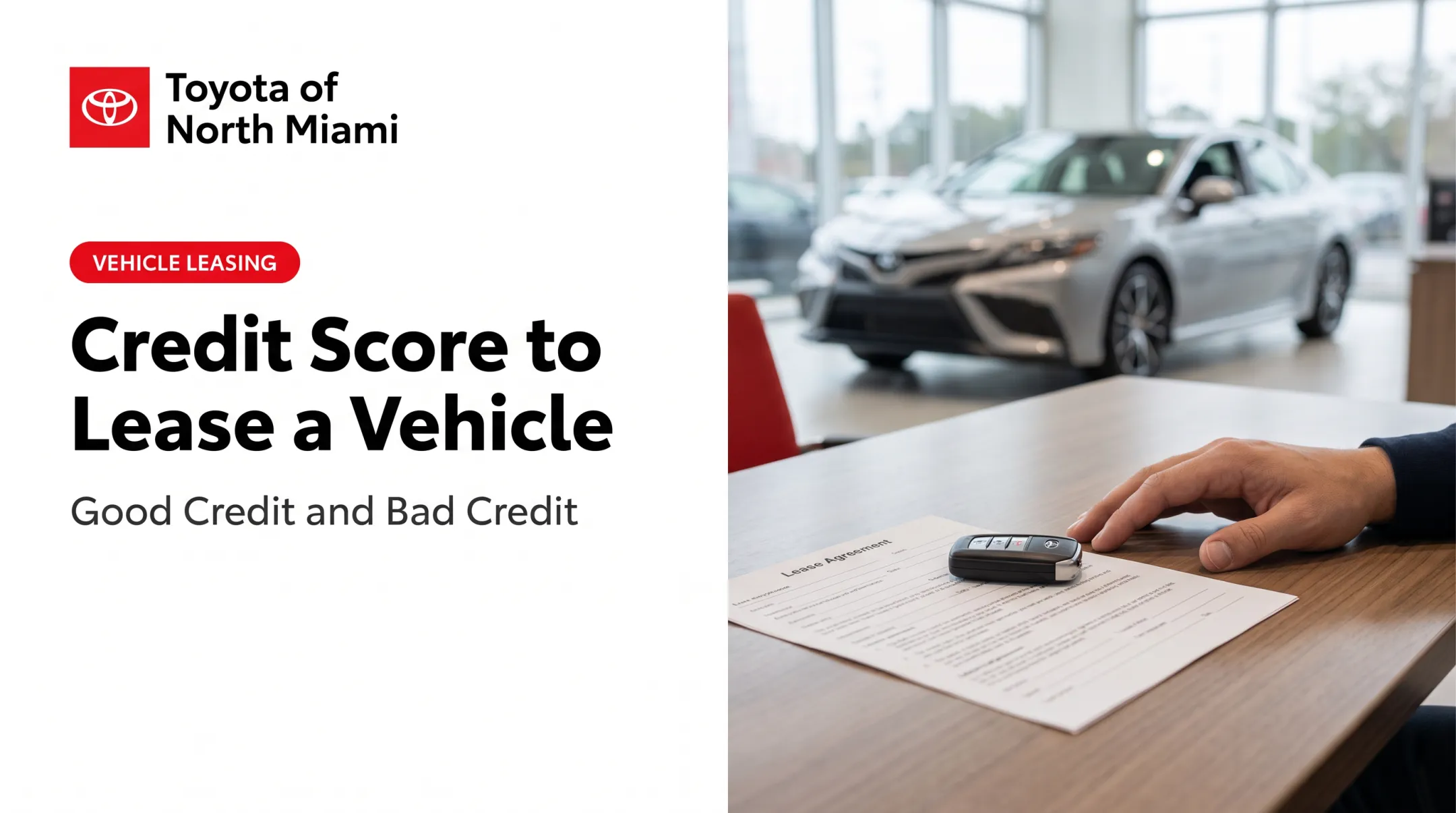 Credit Score to Lease a Vehicle: Good Credit and Bad Credit