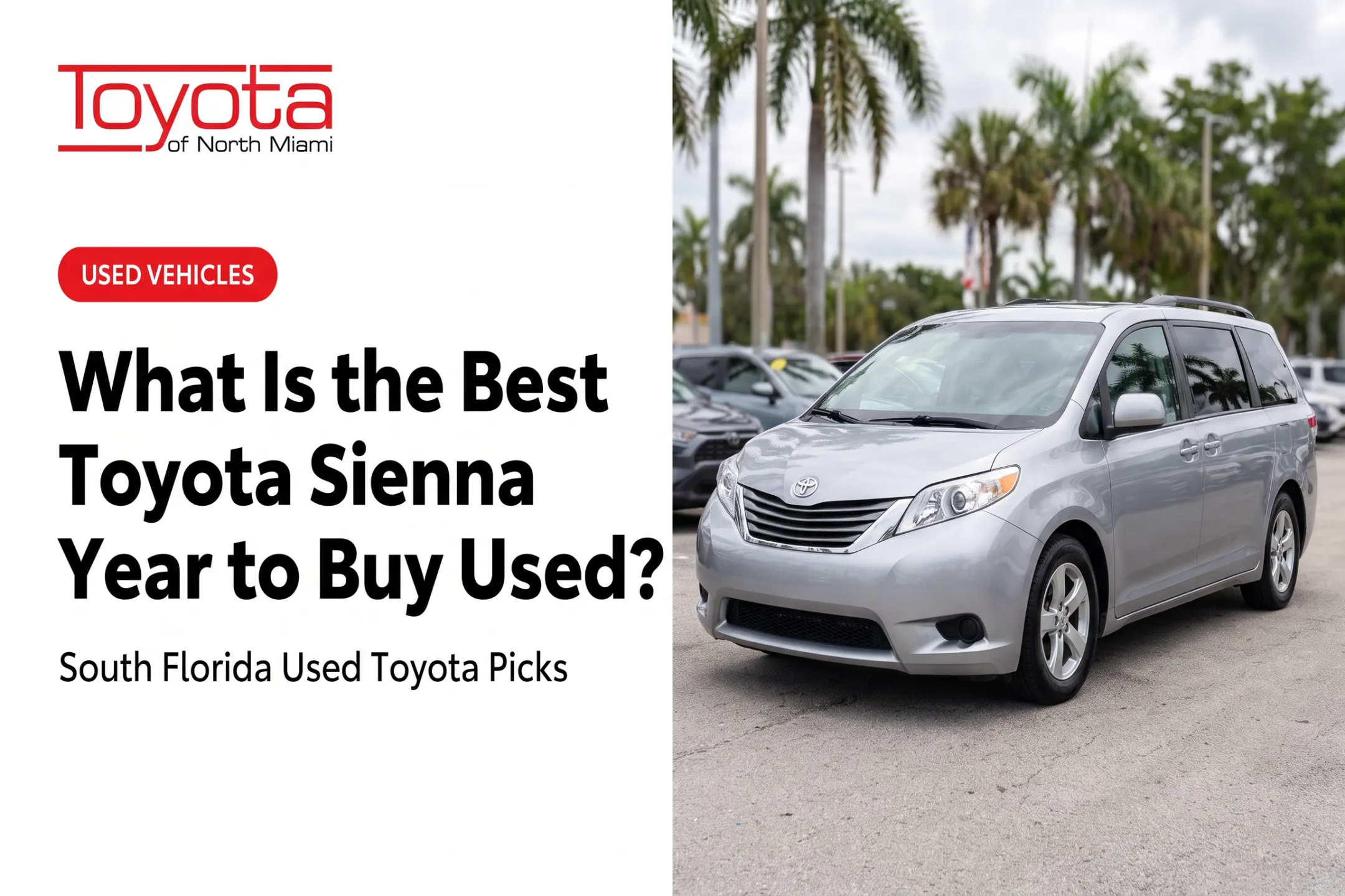 What Is the Best Toyota Sienna Year to Buy Used?