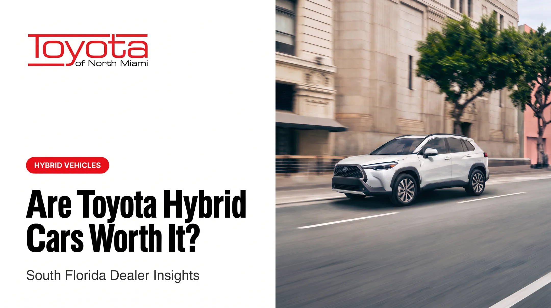 Are Toyota Hybrid Cars Worth It?