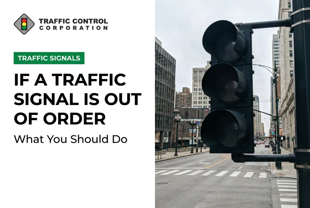 If a Traffic Signal Is Out of Order: What You Should Do