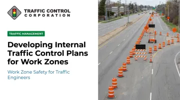 Developing Internal Traffic Control Plans for Work Zones