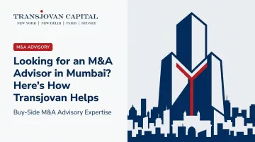 Looking for an M&A Advisor in Mumbai? Here's How Transjovan Helps