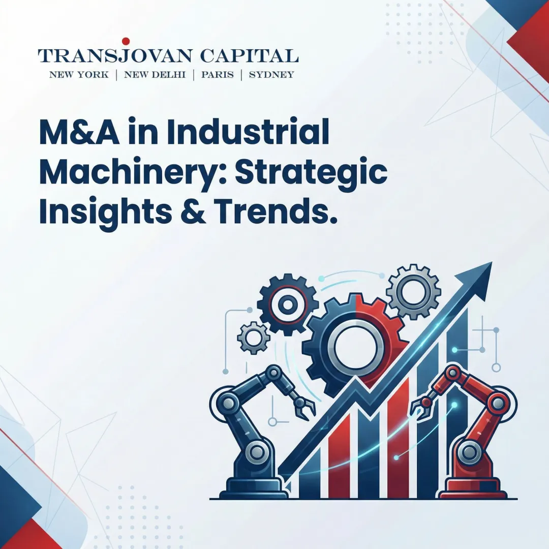 M&A in Industrial Machinery: Strategic Insights & Trends