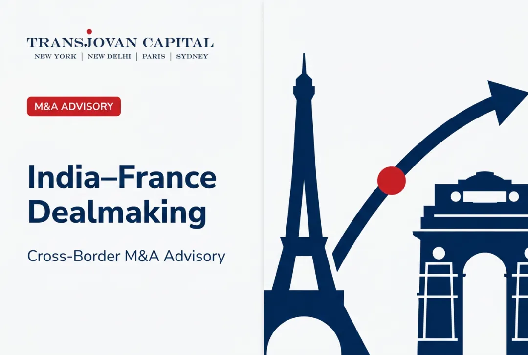 India–France Dealmaking: Cross-Border M&A Advisory