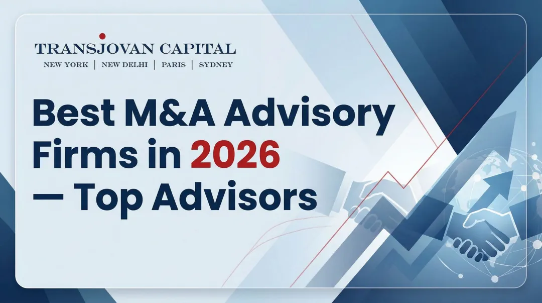 Best M&A Advisory Firms in 2026 — Top Advisors