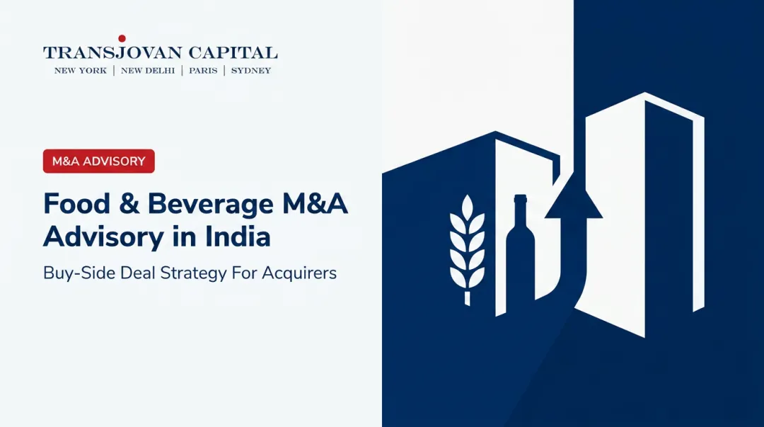 Food & Beverage M&A Advisory in India