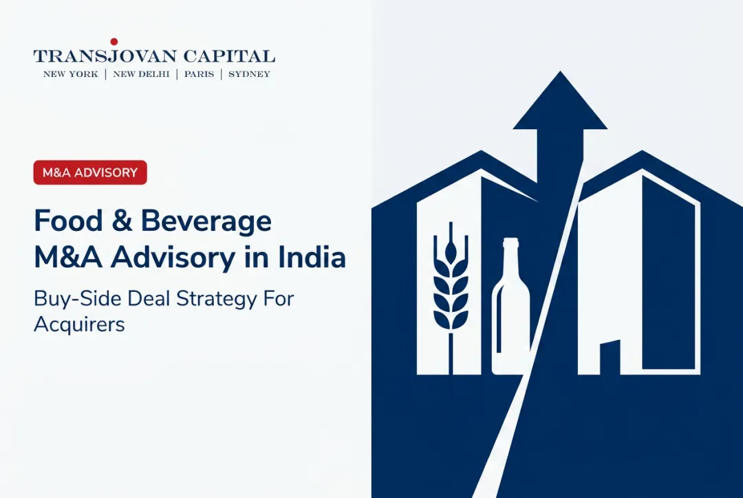 Food & Beverage M&A Advisory in India