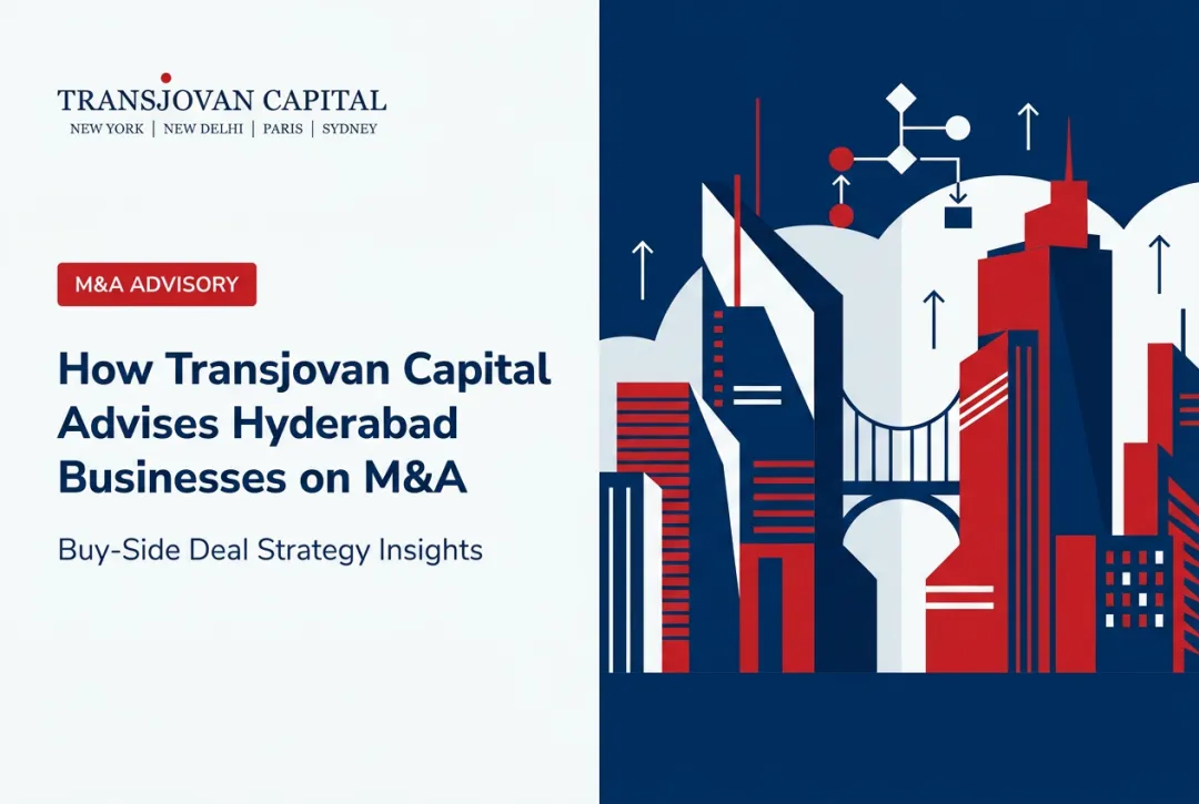 How Transjovan Capital Advises Hyderabad Businesses on M&A