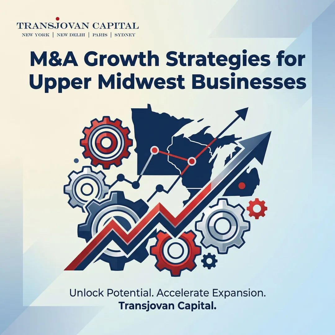M&A Growth Strategies for Upper Midwest Businesses