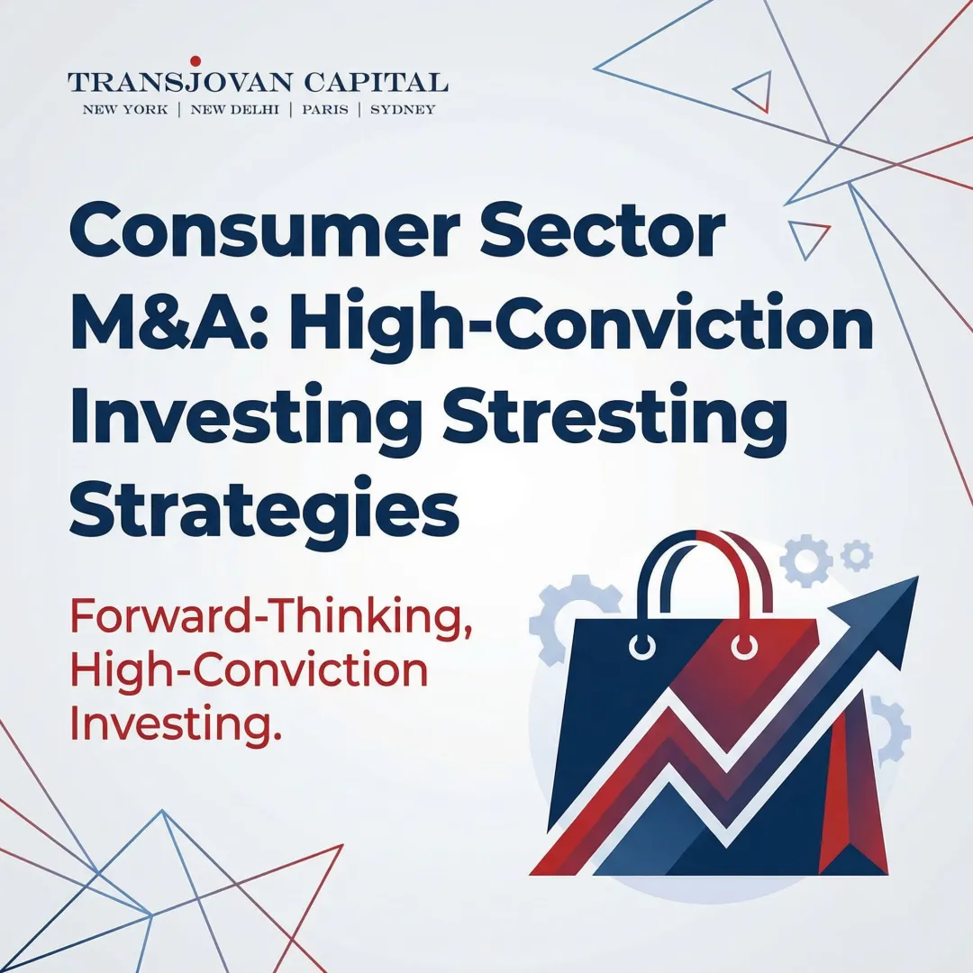 Consumer Sector M&A: High-Conviction Investing Strategies