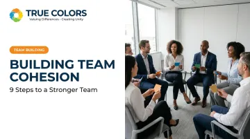Building Team Cohesion: 9 Steps to a Stronger Team