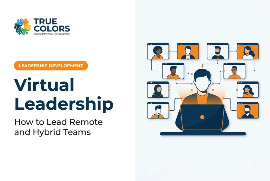 Virtual Leadership: How to Lead Remote and Hybrid Teams