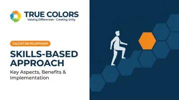 Skills-Based Approach: Key Aspects, Benefits & Implementation