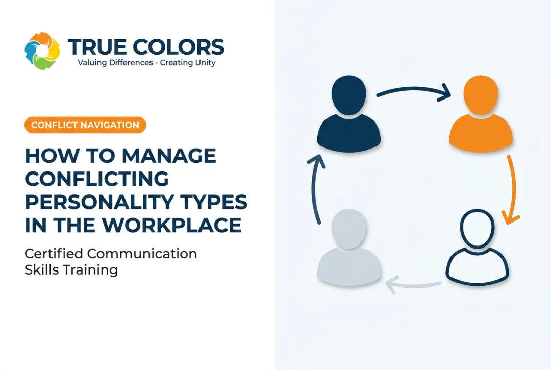 How to Manage Conflicting Personality Types in the Workplace