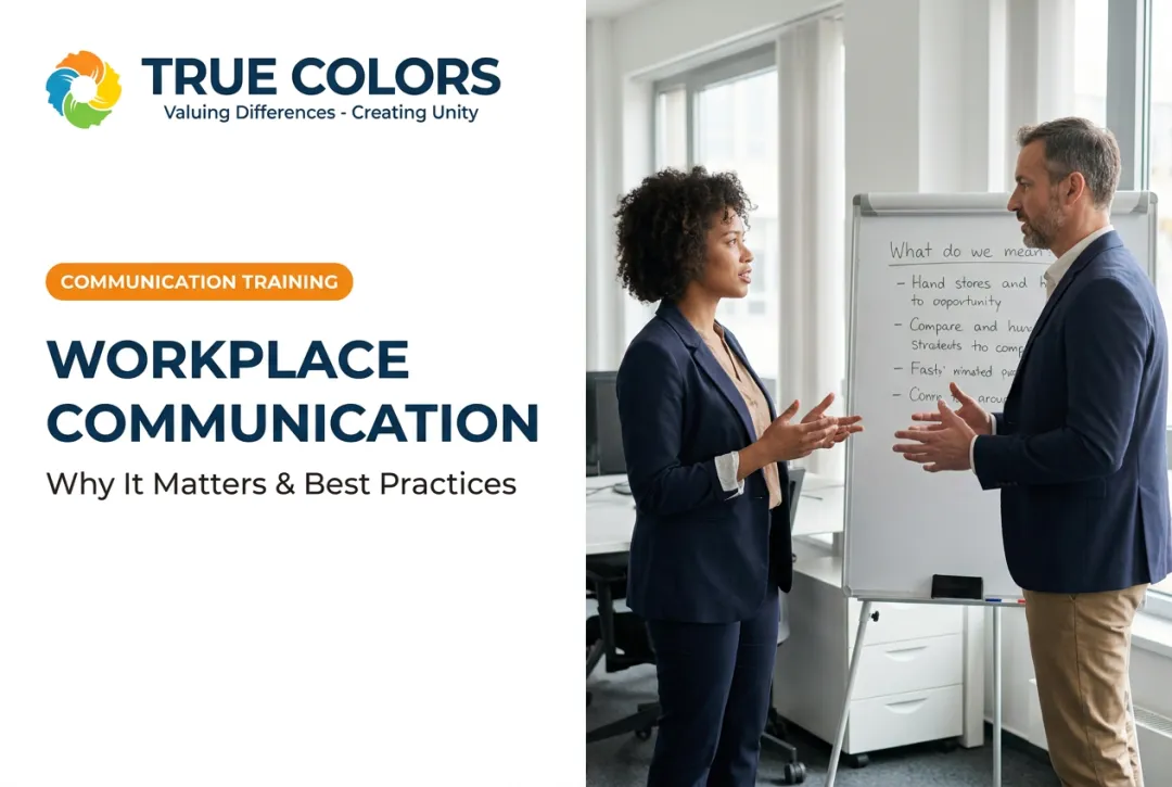 Workplace Communication: Why It Matters & Best Practices