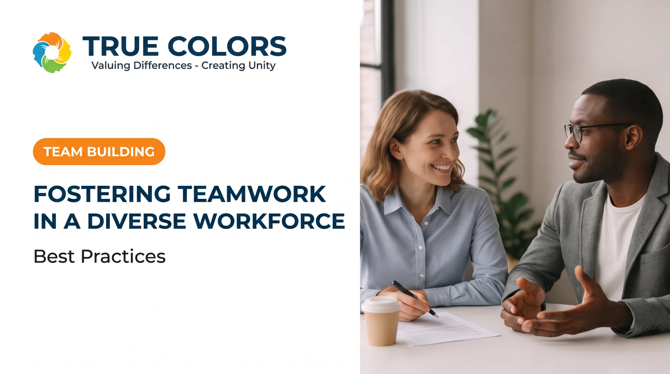 Fostering Teamwork in a Diverse Workforce: Best Practices