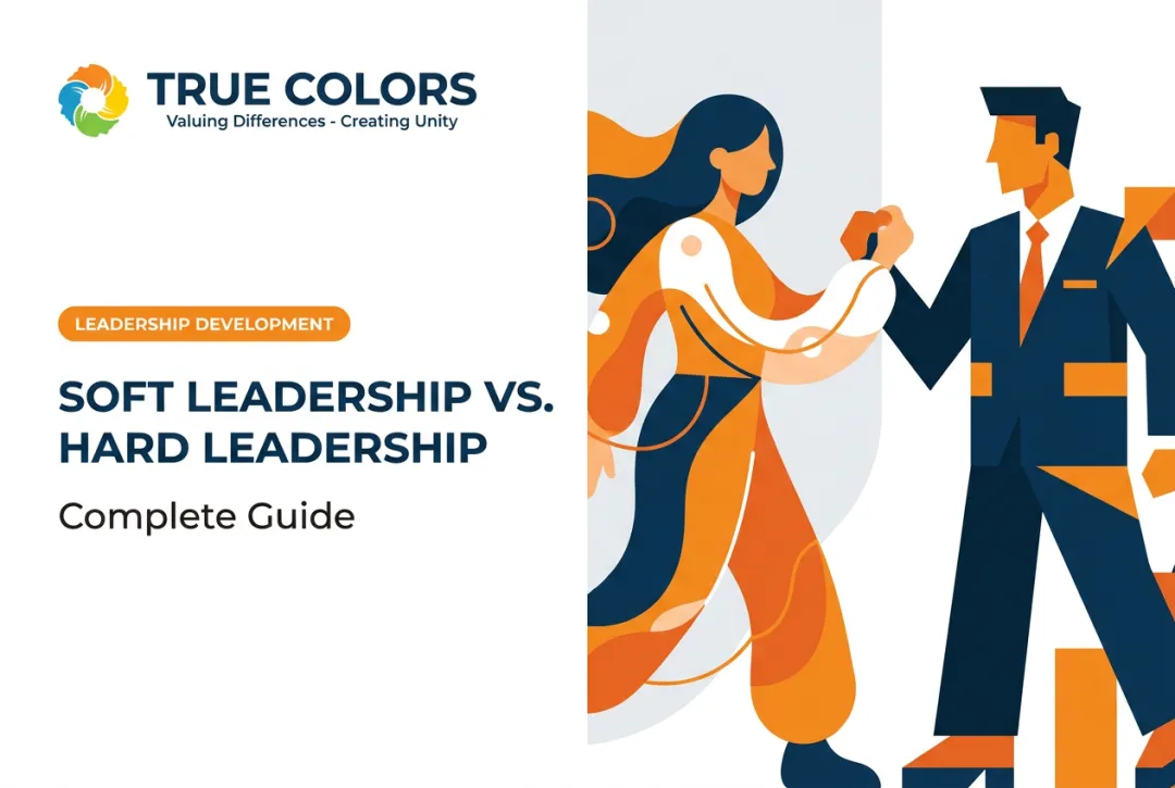 Soft Leadership vs. Hard Leadership: Complete Guide