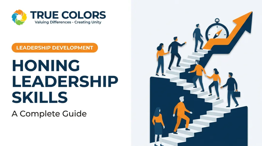 Honing Leadership Skills: A Complete Guide