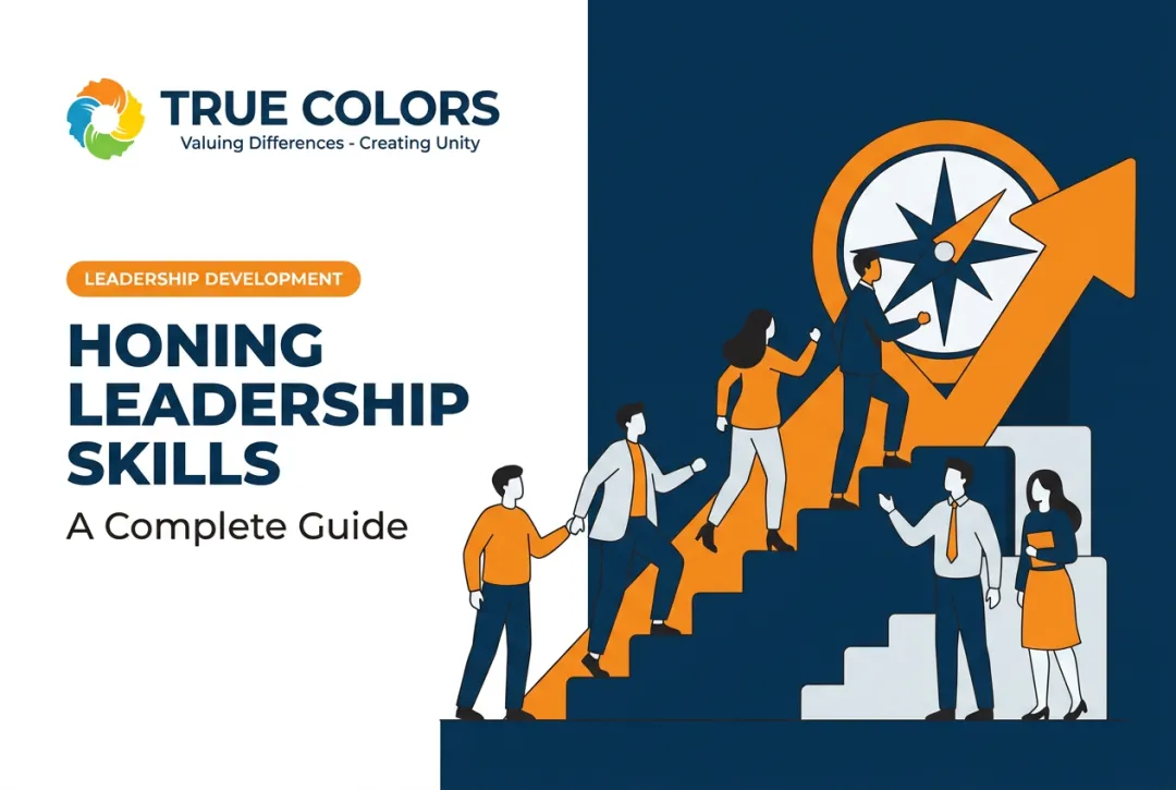 Honing Leadership Skills: A Complete Guide